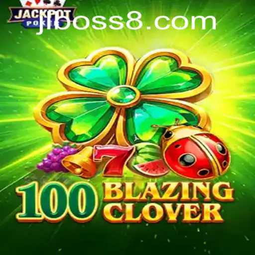 Dive Into the Thrilling World of 100BlazingClover: A New Gaming Revolution