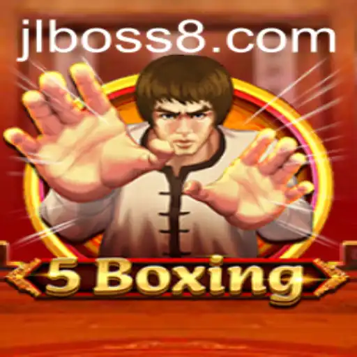 The Exciting World of 5Boxing and the Influence of JLBOSS